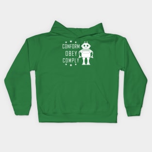 Conform Obey Comply Robot - Nonconformist Gift Kids Hoodie